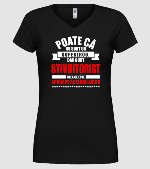 Poate că nu sunt un supererou, dar sunt STIVUITORIST, ceea ce este aproape același lucru model negru pe tricou