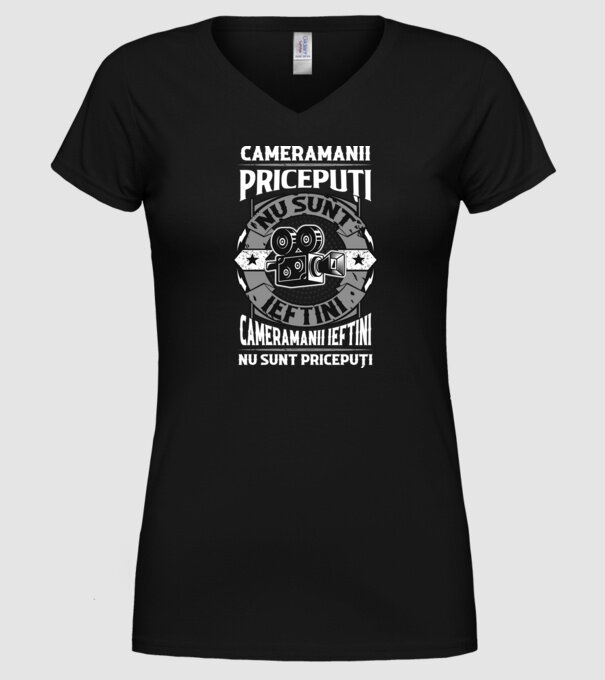 cameramanii pricepuți nu sunt ieftini, cameramanii ieftini nu sunt pricepuți model negru pe tricou