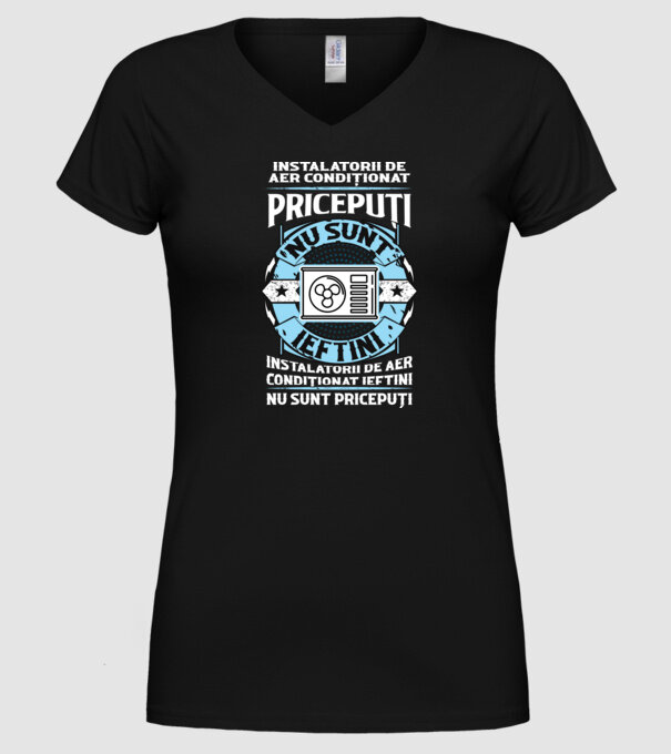 instalatorii de aer condiționat pricepuți nu sunt ieftini, instalatorii de aer condiționat ieftini nu sunt pricepuți model negru pe tricou