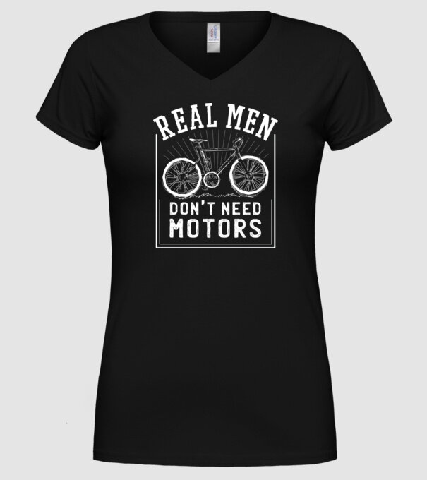 real man dont need motors model negru pe tricou