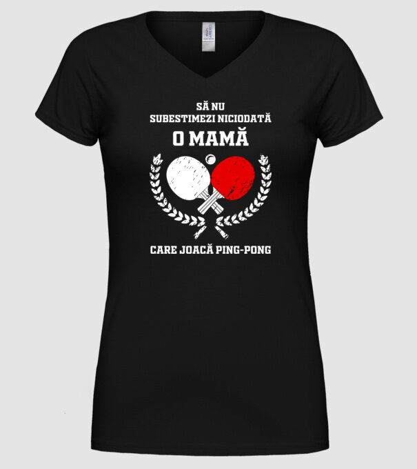 Să nu subestimezi niciodată o mamă care joacă ping-pong model negru pe tricou