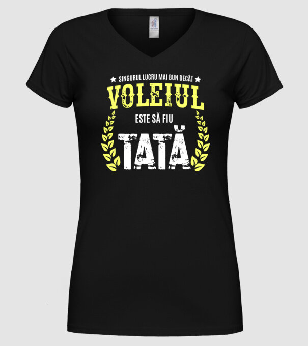 Singurul lucru mai bun decât voleiul este să fiu tată model negru pe tricou
