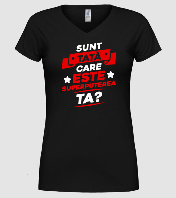 Sunt tată, care este superputerea ta model negru pe tricou