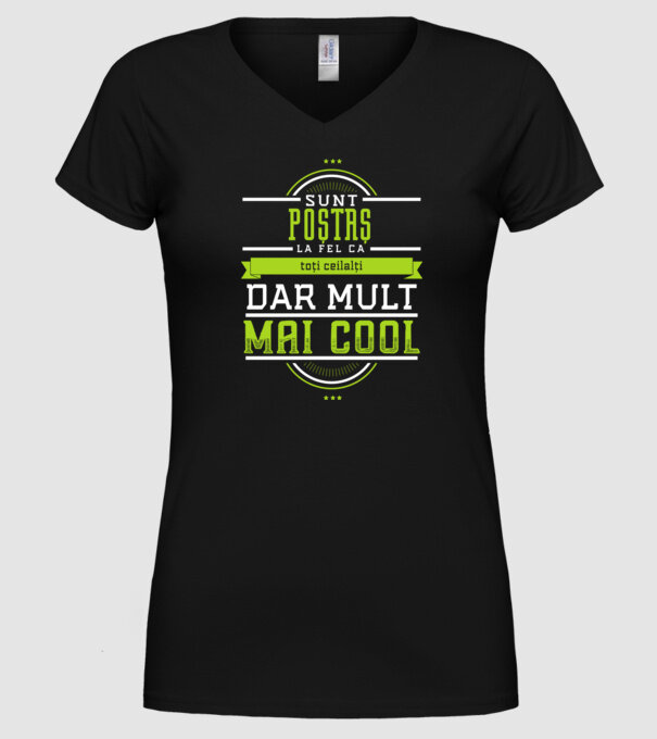 sunt un POȘTAȘ, la fel ca toți ceilalți, dar mult mai cool model negru pe tricou