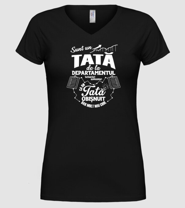 sunt un tată de la departamentul resurse umane, ca un tată obișnuit, dar mult mai cool model negru pe tricou