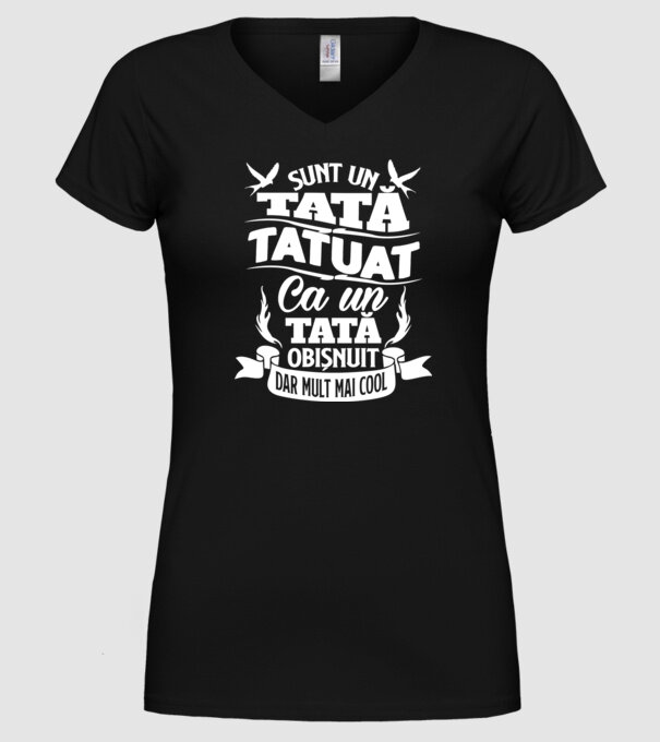 Sunt un tată tatuat, ca un tată normal, dar mult mai cool 02 model negru pe tricou