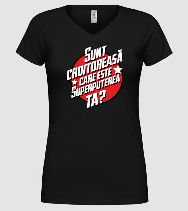 sunt croitoreasă, care este superputerea ta? model negru pe tricou