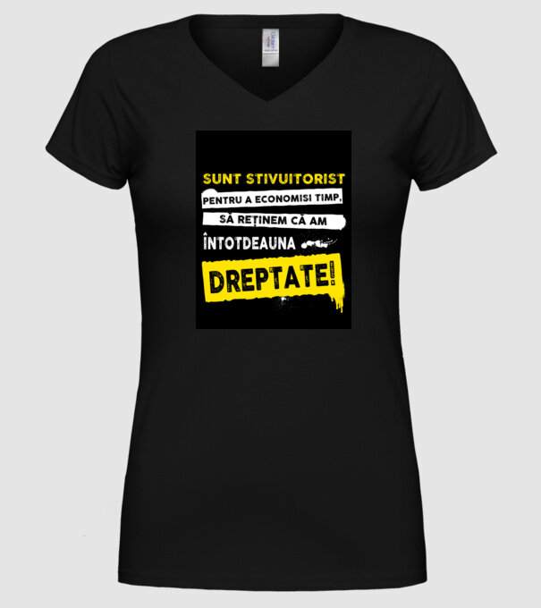 sunt STIVUITORIST, pentru a economisi timp, să reținem că am întotdeauna dreptat model negru pe tricou