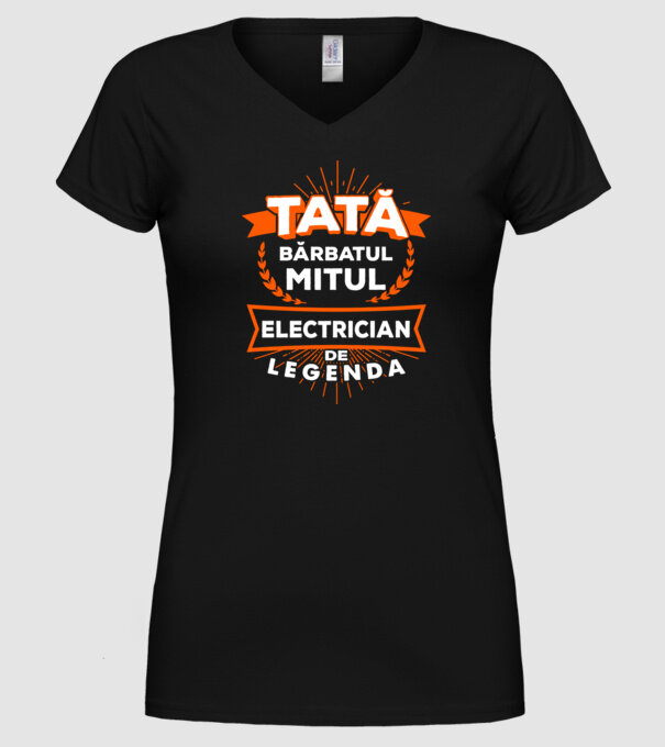 Tată - bărbatul, mitul, electrician de legendă model negru pe tricou