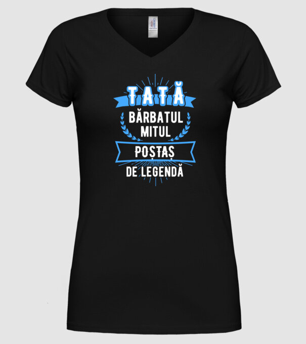 tată - bărbatul, mitul, poștaș de legendă model negru pe tricou