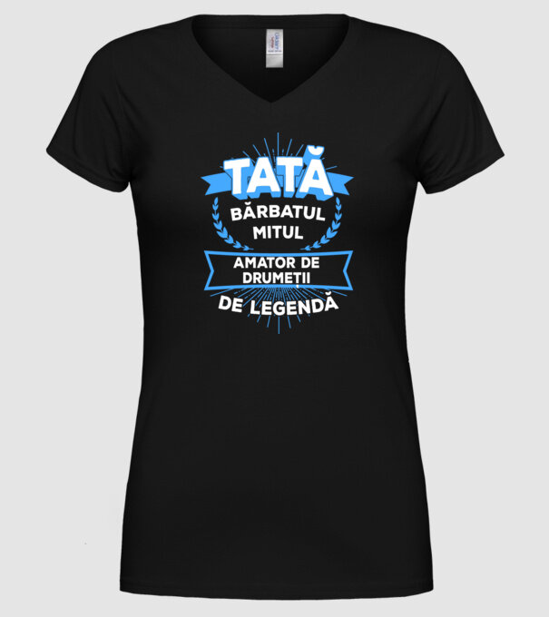 TATĂ - bărbatul, mitul, amator de drumeții de legendă model negru pe tricou