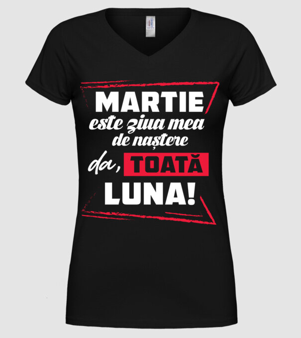 Toată luna MARTIE model negru pe tricou