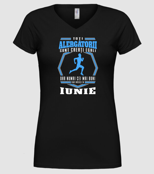 Toți alergătorii sunt creați egali, dar numai cei mai buni sunt născuți în iunie model negru pe tricou