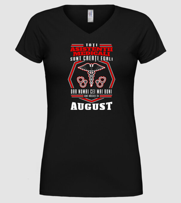 Toți asistenții medicali sunt creați egali, dar numai cei mai buni sunt născuți în august model negru pe tricou