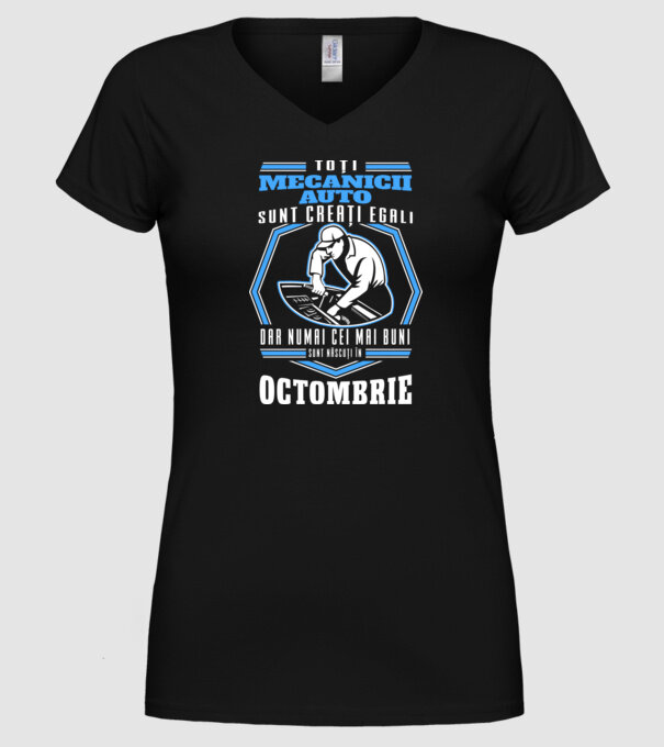 Toți mecanicii auto sunt creați egali, dar numai cei mai buni sunt născuți în octombrie model negru pe tricou