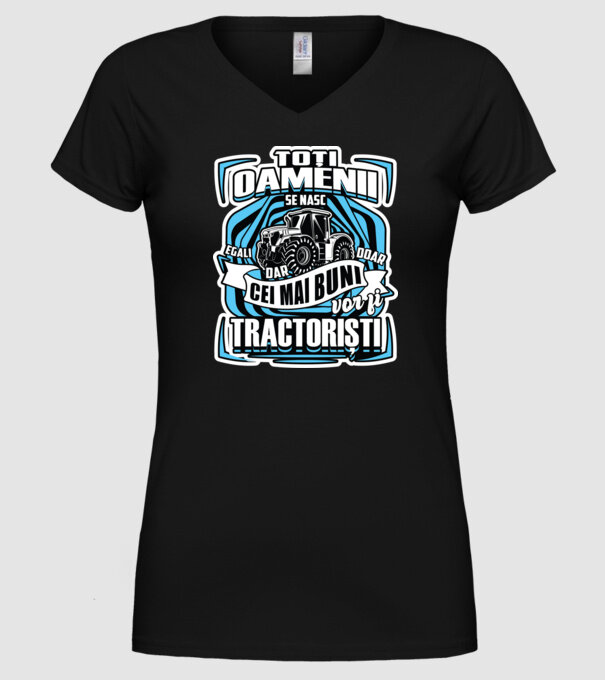 toți oamenii - se nasc egali dar doar cei mai buni vor fi tractoriști model negru pe tricou