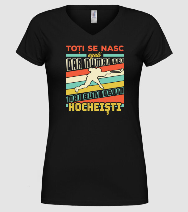 toți se nasc egali, dar numai cei mai buni devin hocheiști model negru pe tricou