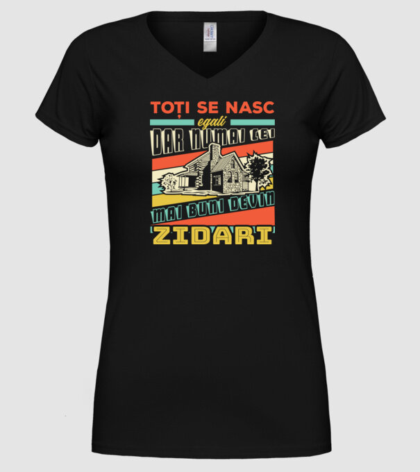 Toți se nasc egali, dar numai cei mai buni devin zidari model negru pe tricou