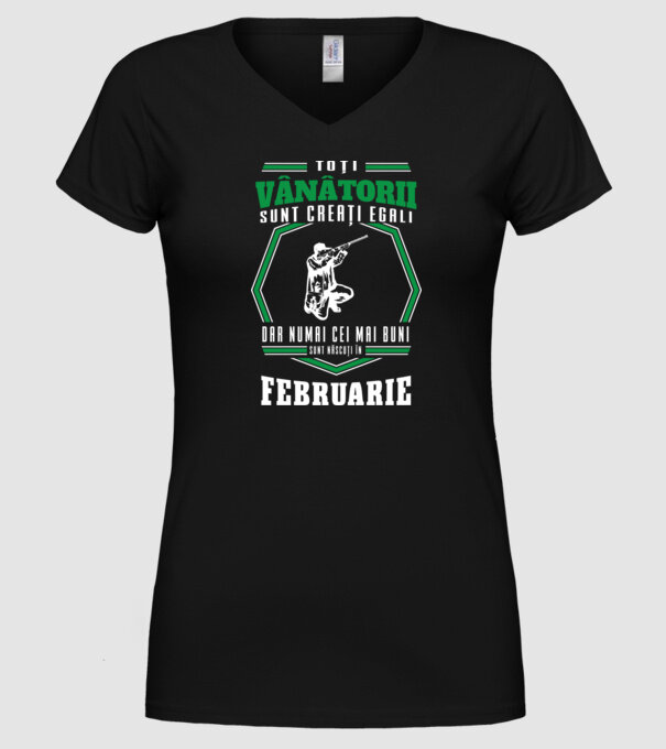 Toți vânătorii sunt creați egali, dar numai cei mai buni sunt născuți în februarie model negru pe tricou