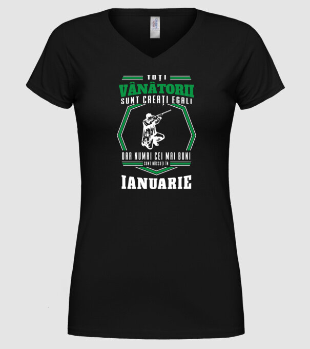 Toți vânătorii sunt creați egali, dar numai cei mai buni sunt născuți în ianuarie model negru pe tricou
