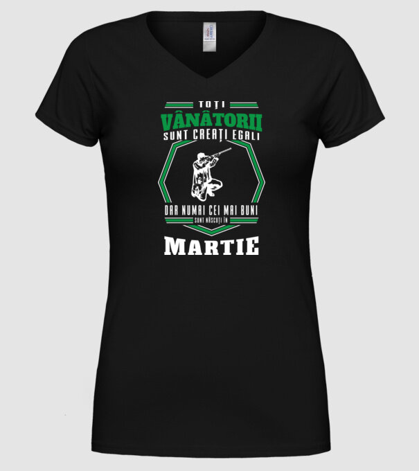 Toți vânătorii sunt creați egali, dar numai cei mai buni sunt născuți în martie model negru pe tricou