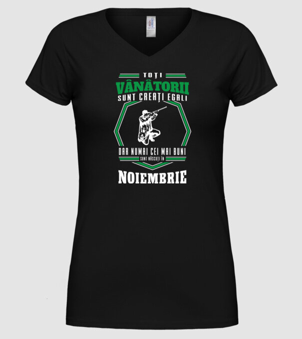 Toți vânătorii sunt creați egali, dar numai cei mai buni sunt născuți în noiembrie model negru pe tricou