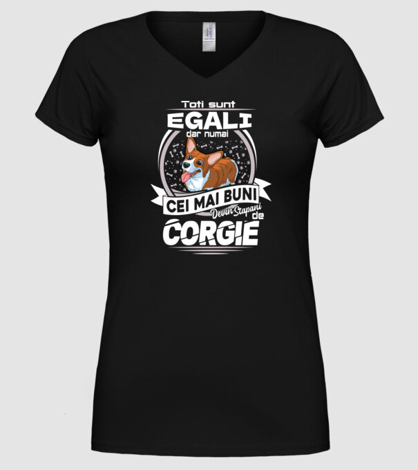 Toți sunt egali, dar numai cei mai buni devin stăpâni de corgie lght model negru pe tricou