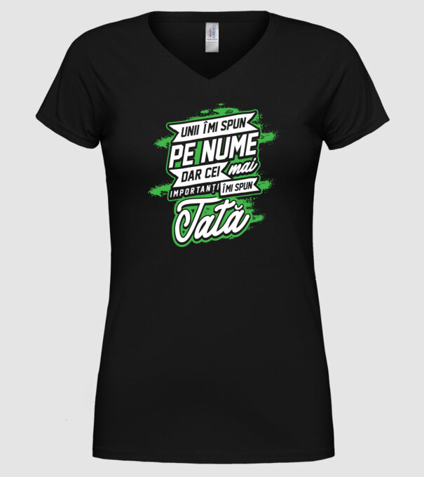 Unii îmi spun pe nume, dar cei mai importanți îmi spun tată model negru pe tricou