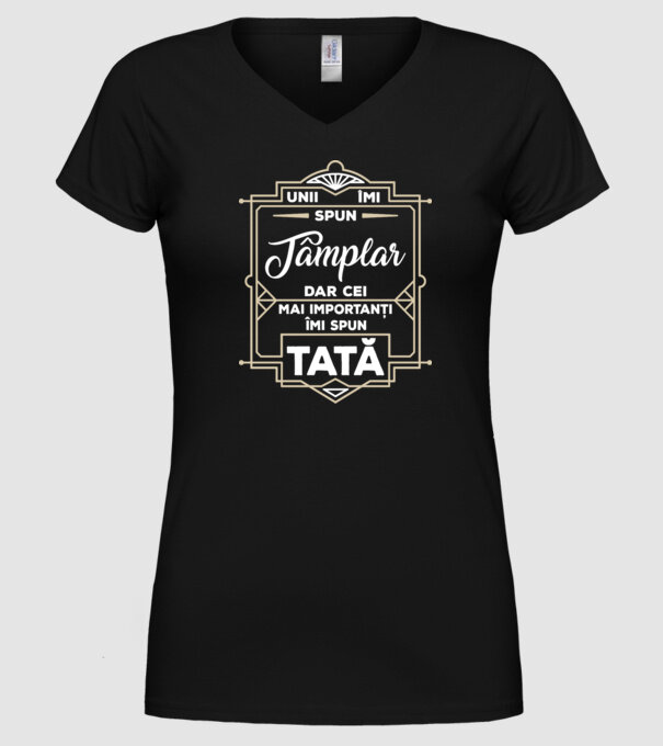 Unii îmi spun Tâmplar, dar cei mai importanți îmi spun tată model negru pe tricou