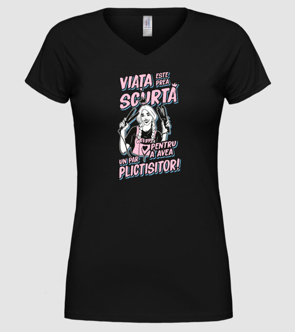 viata este prea scurta pentru a avea un par plictisitor model negru pe tricou