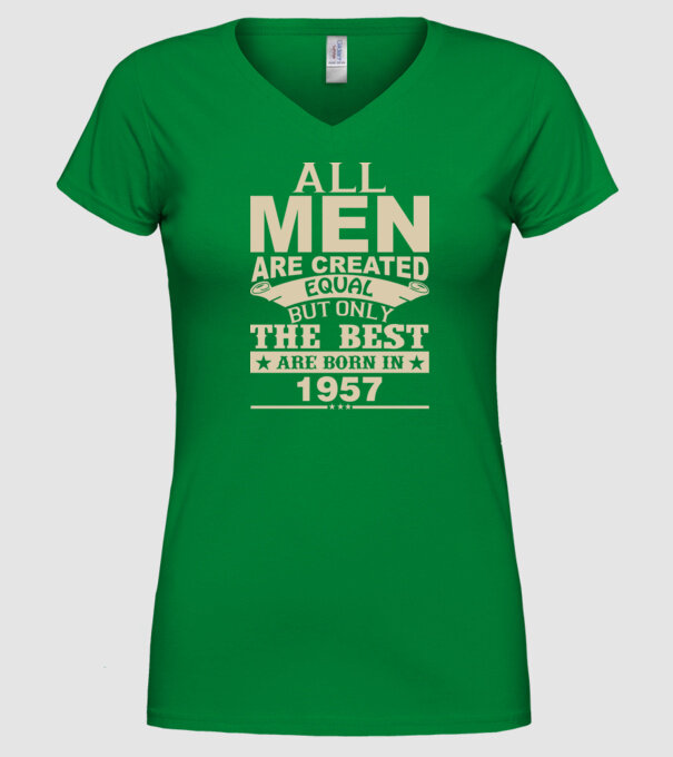 All men are created - 1957 model verde pe tricou