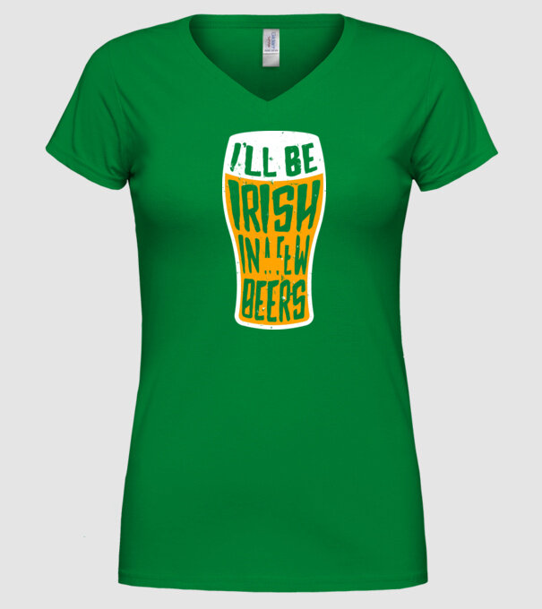 Irish in a few beer model verde pe tricou
