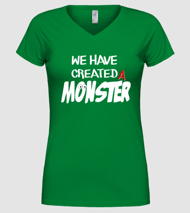We have created a monster model verde pe tricou