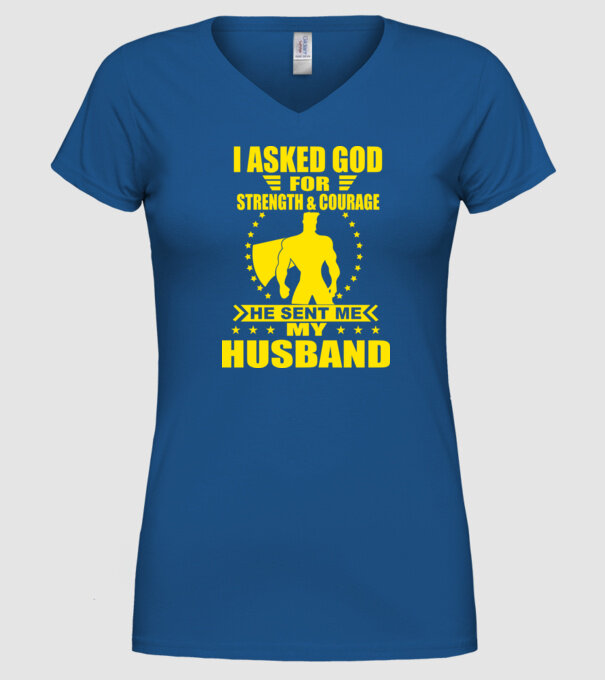 I-am cerut lui Dumnezeu putere și curaj soț eng model albastru regal pe tricou