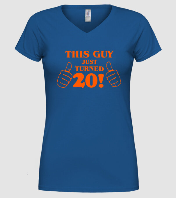 This guy just turned - 20 model albastru regal pe tricou