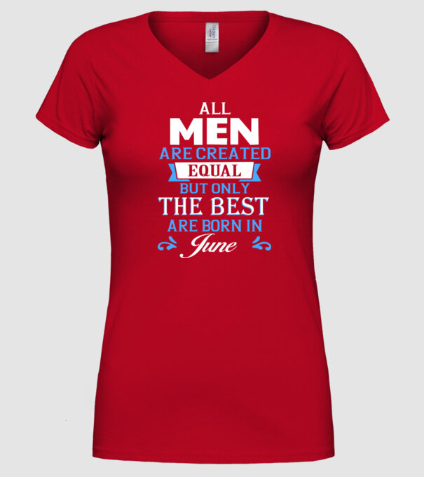 All men created equal but only the beat are born in june model roșu pe tricou
