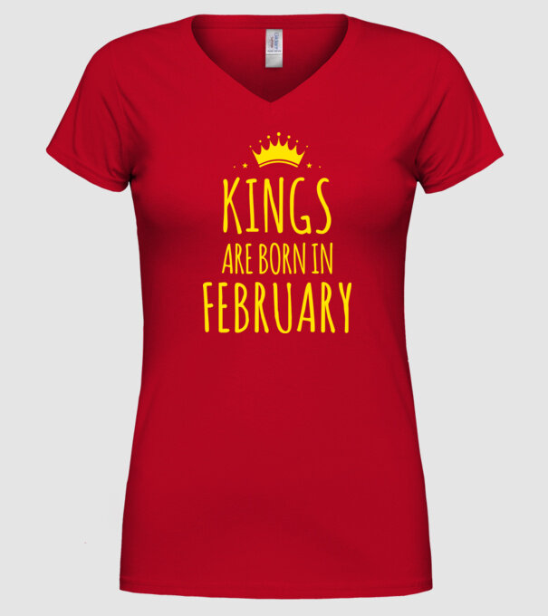 Kings are born in - February model roșu pe tricou