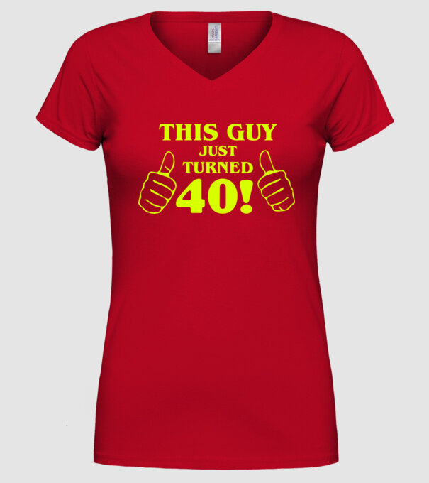 This guy just turned - 40 model roșu pe tricou