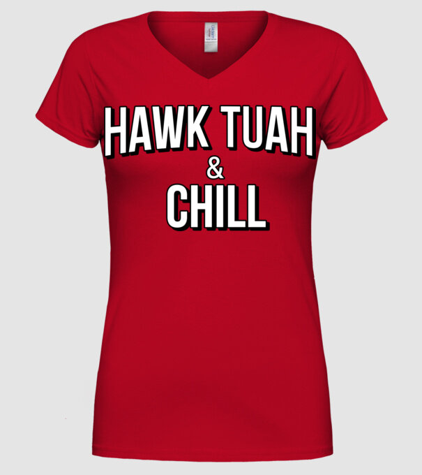 Hawk tuah and chill netflix model roșu pe tricou