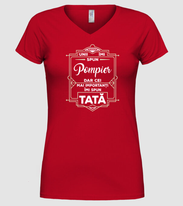Unii îmi spun Pompier, dar cei mai importanți îmi spun tată model roșu pe tricou