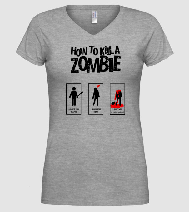 How to kill a zombie model gri pe tricou