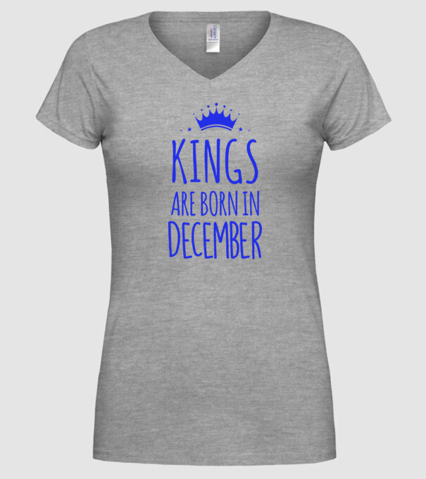 Kings are born in - December model gri pe tricou