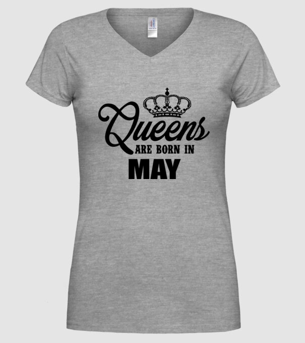 Queens are born in May model gri pe tricou
