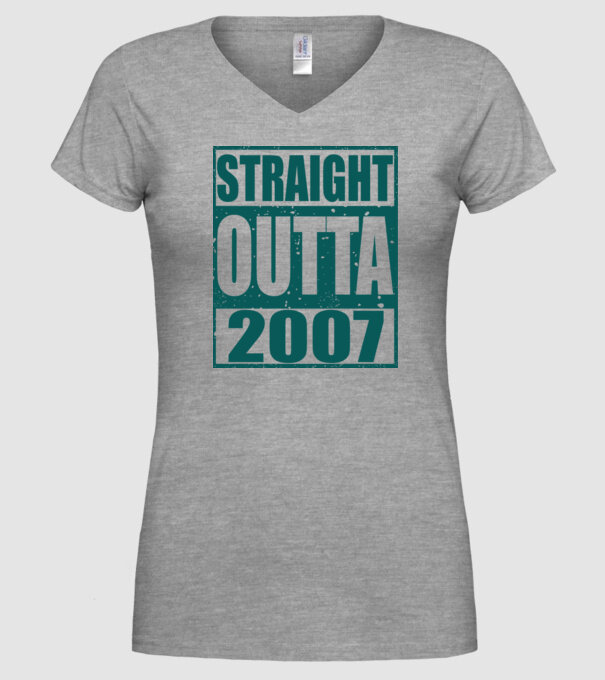 Straight Outta - 2007 model gri pe tricou