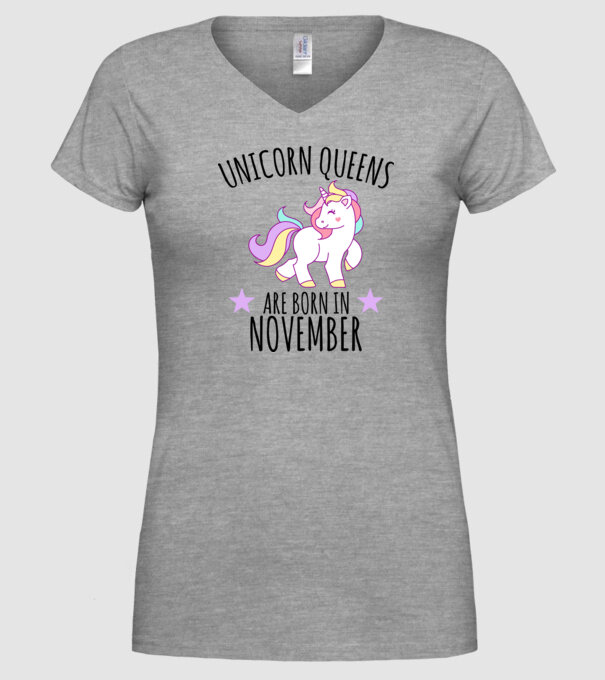 Unicorn Queens are born in - November model gri pe tricou