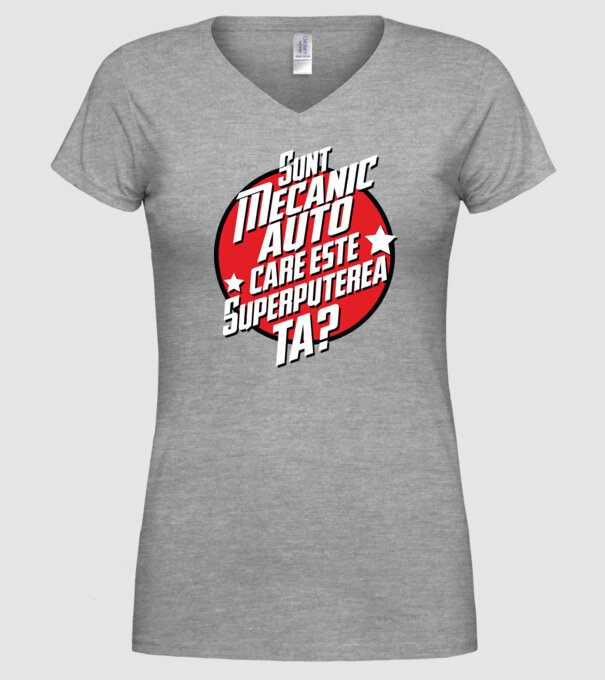 sunt mecanic auto, care este superputerea ta? model gri pe tricou