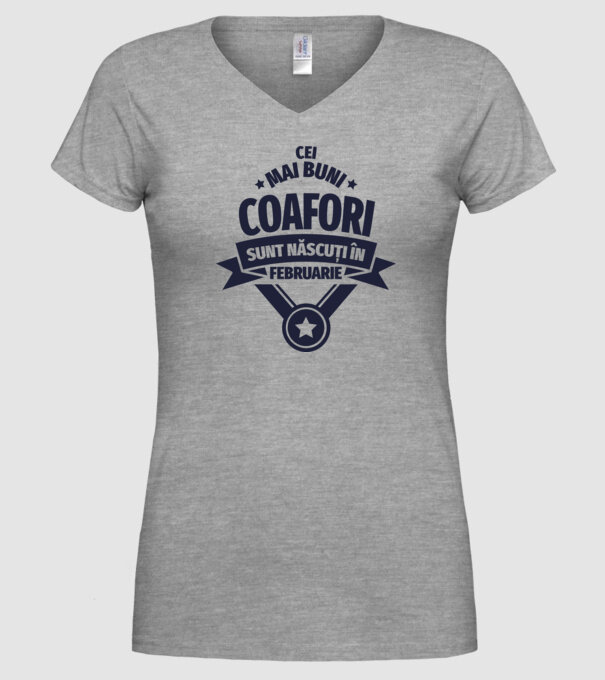 Cei mai buni coafori sunt născuți în Februarie model gri pe tricou