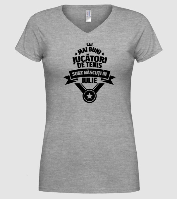 Cei mai buni jucători de tenis sunt născuți în Iulie model gri pe tricou