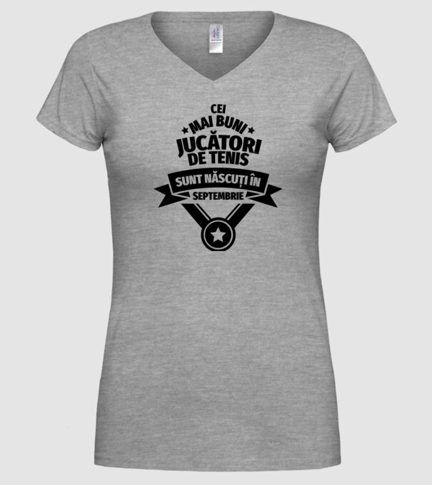 Cei mai buni jucători de tenis sunt născuți în Septembrie model gri pe tricou