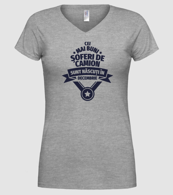 Cei mai buni șoferi de camion sunt născuți în Decembrie model gri pe tricou